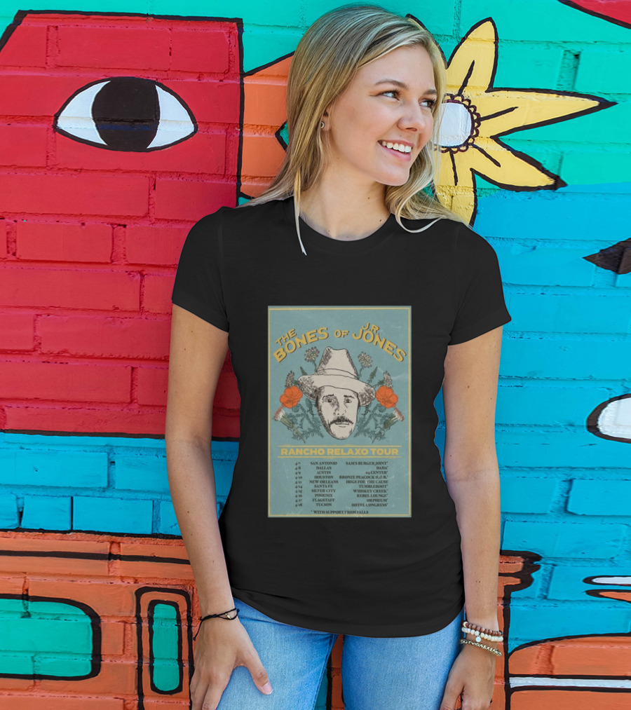 The Bones Of JR Jones Rancho Relaxo Tour 2026 San Antonio Austin New Orleans Santa Fe Whiskey Creek Flagstaff Tucson Dates T-Shirt