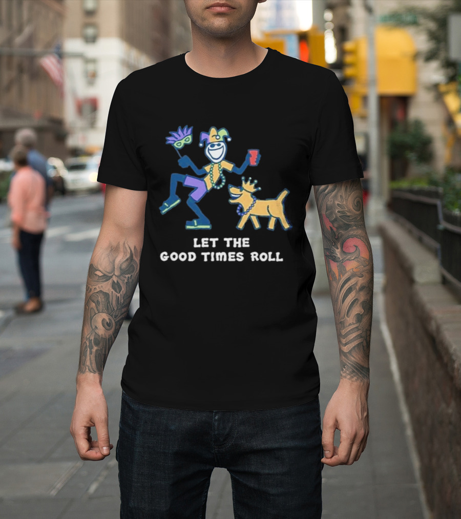 Let The Good Times Roll Mardi Gras Jester And Dog Parade Fun T-Shirt