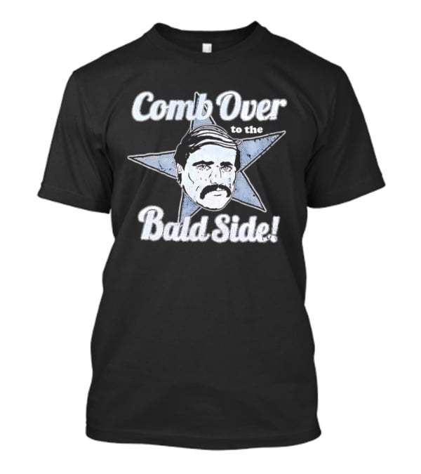 Comb Over To The Bald Side Star Face Comb Comb T-Shirt