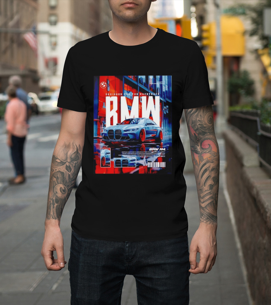 BMW M4 Designed For The Racetrack High Performance T-Shirt