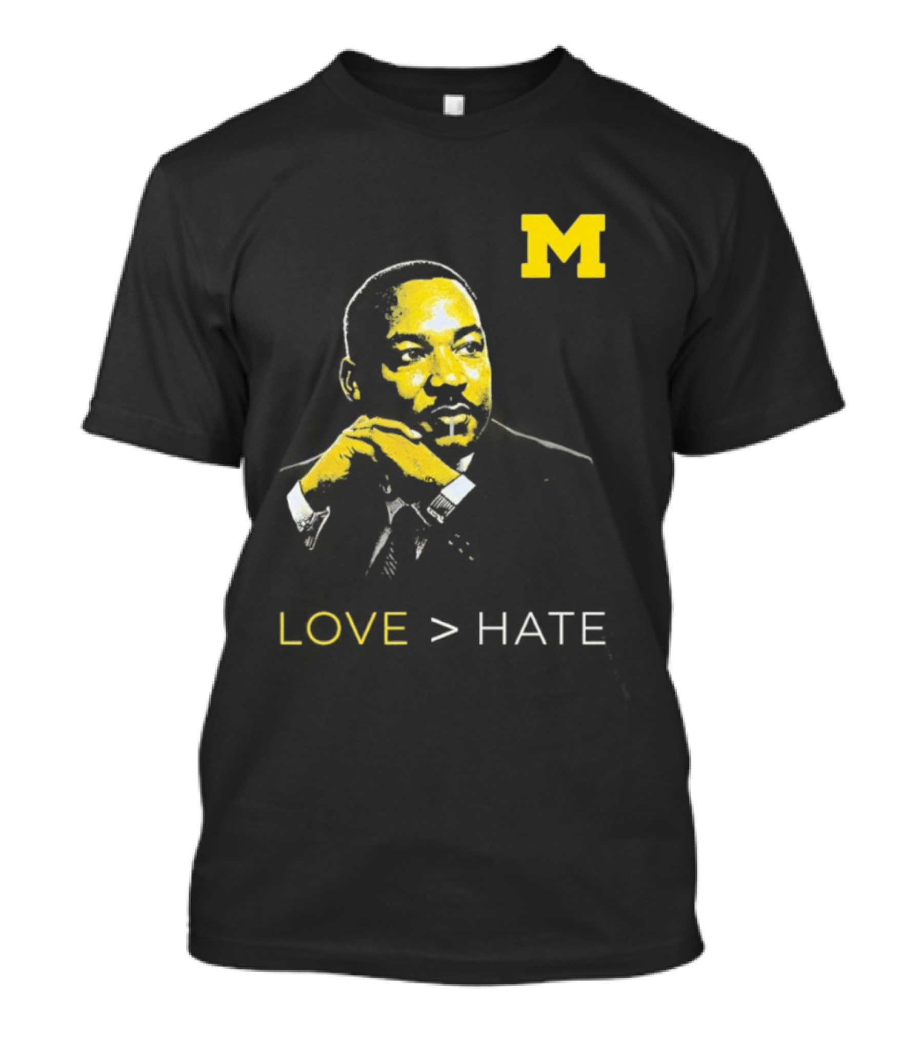 Michigan MLK Love Greater Than Hate T-Shirt