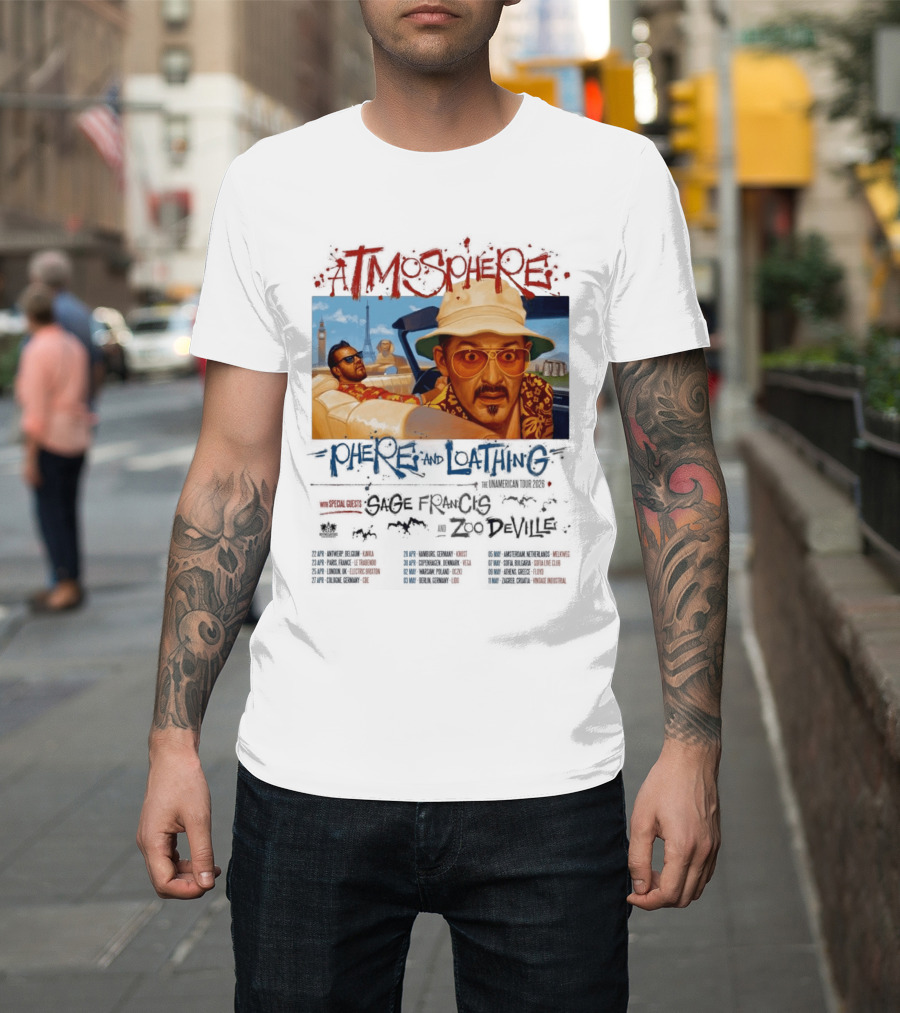 Atmosphere Sphere And Loathing Unamerican Tour 2026 Sage Francis Zodeville Paris London Vegas T-Shirt