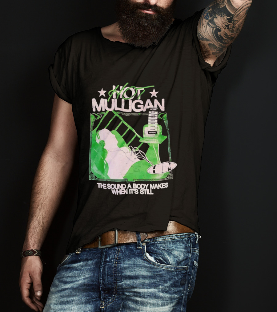 Hot Mulligan The Sound A Body Makes When It's Still Music Graphic With Green And White T-Shirt
