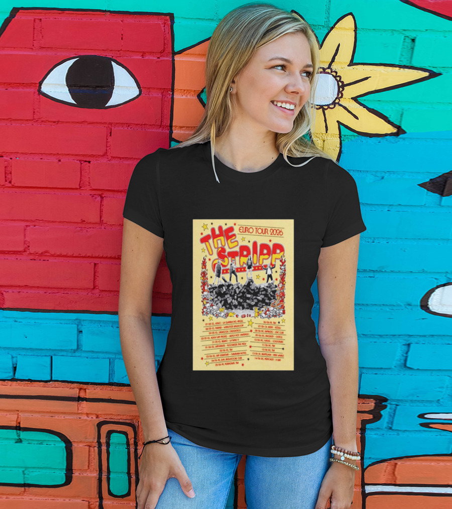 The Stripp Euro Tour 2026 Concert Cities And Dates List T-Shirt