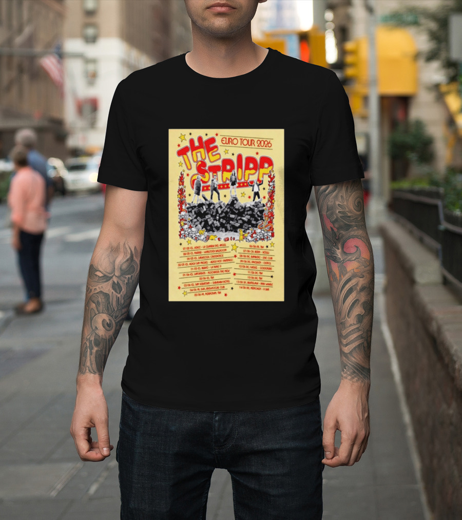 The Stripp Euro Tour 2026 Concert Cities And Dates List T-Shirt