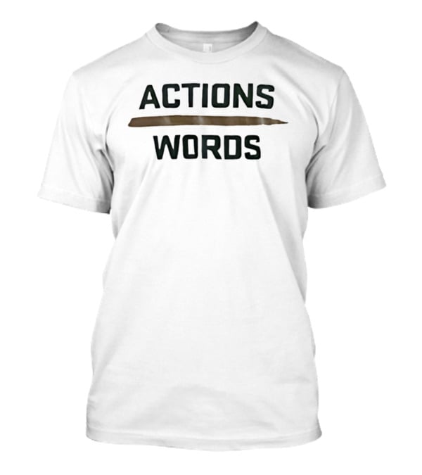 Actions Words Colorado State Rams Basketball Team Spirit T-Shirt