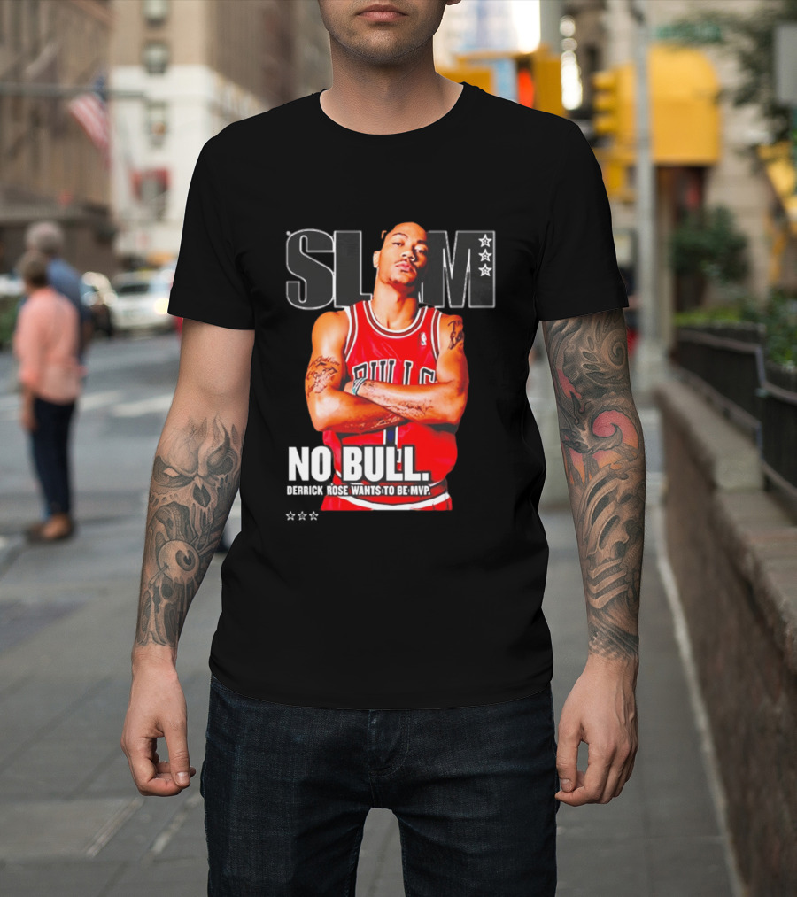 SLAM Chicago Bulls Derrick Rose No Bull Wants To Be MVP T-Shirt