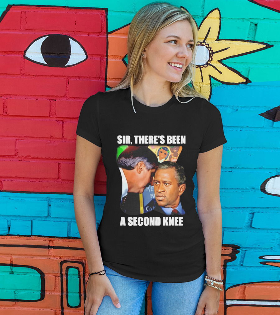 George Floyd Bush Sir There’s Been A Second Knee T-Shirt