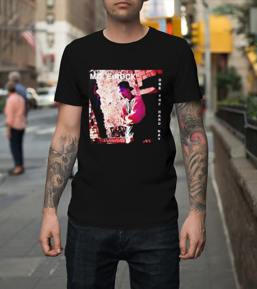 MC E Rock One The Hard Way Album Cover T-Shirt