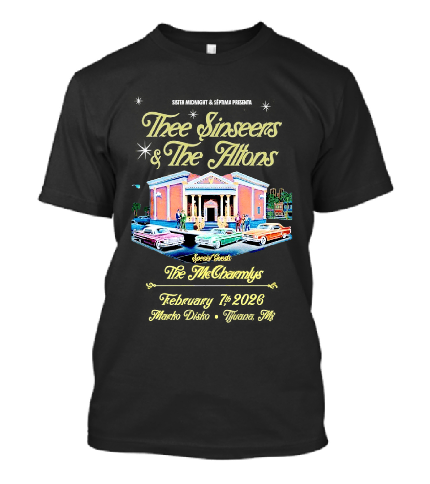 Thee Sinseers And The Altons Tour Tijuana MX Special Guest February 7 2026 T-Shirt