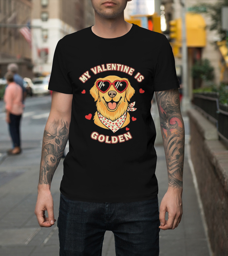 My Valentine Is Golden Retriever With Heart Sunglasses T-Shirt