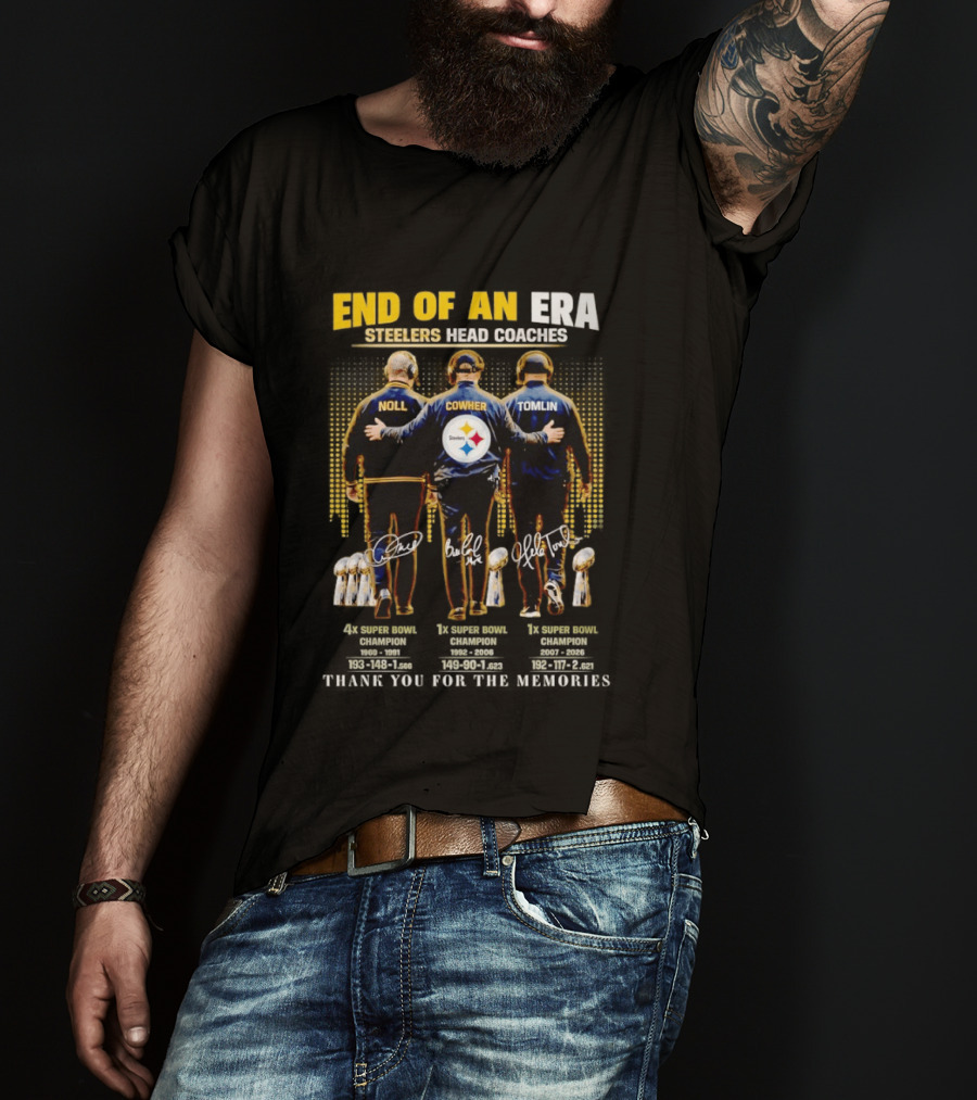 End Of An Era Steelers Head Coaches Noll Cowher Tomlin Thank You For The Memories Football Legacy T-Shirt