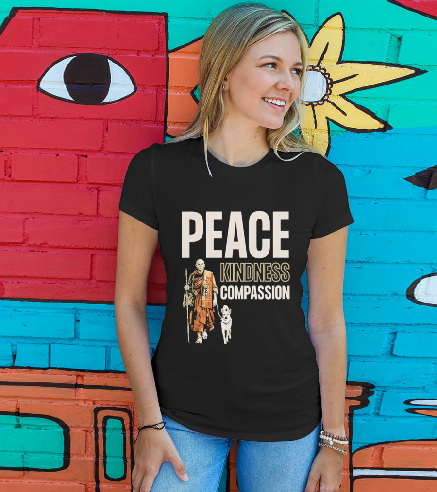 Peace Kindness Compassion Monk And Aloka Dog Walking For Peace T-Shirt