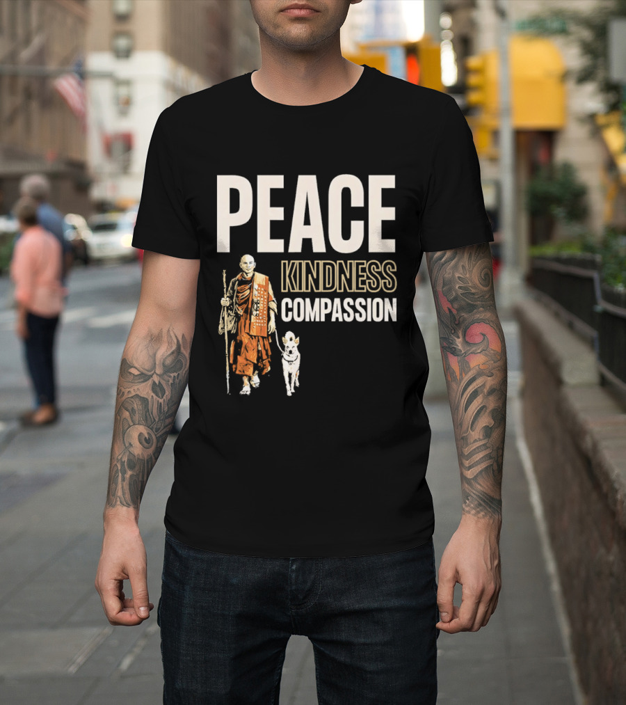 Peace Kindness Compassion Monk And Aloka Dog Walking For Peace T-Shirt