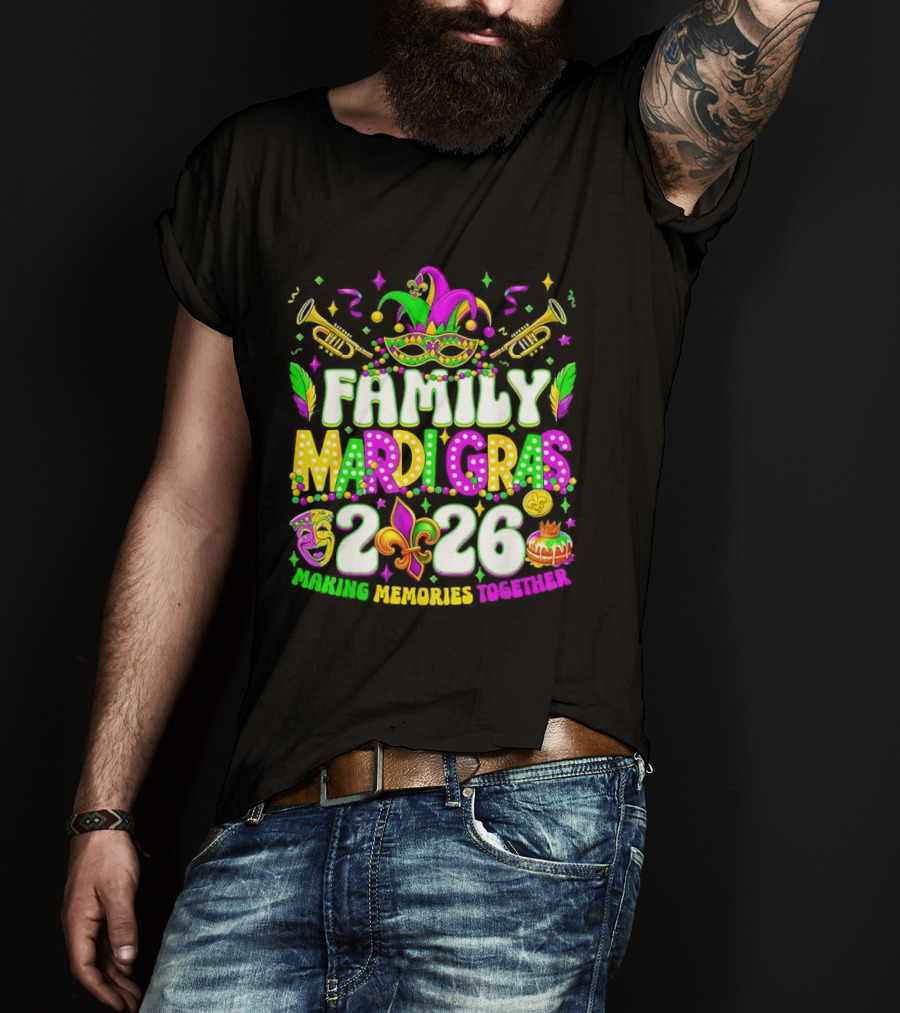 Family Mardi Gras 2026 Celebrating Memories Together T-Shirt