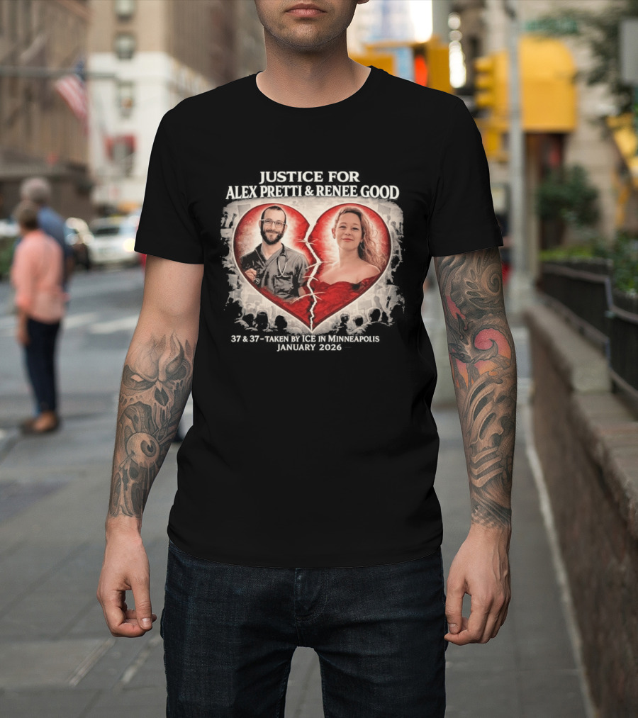 Justice For Alex Jeffrey Pretti Renee Nicole Good Broken Heart T-Shirt