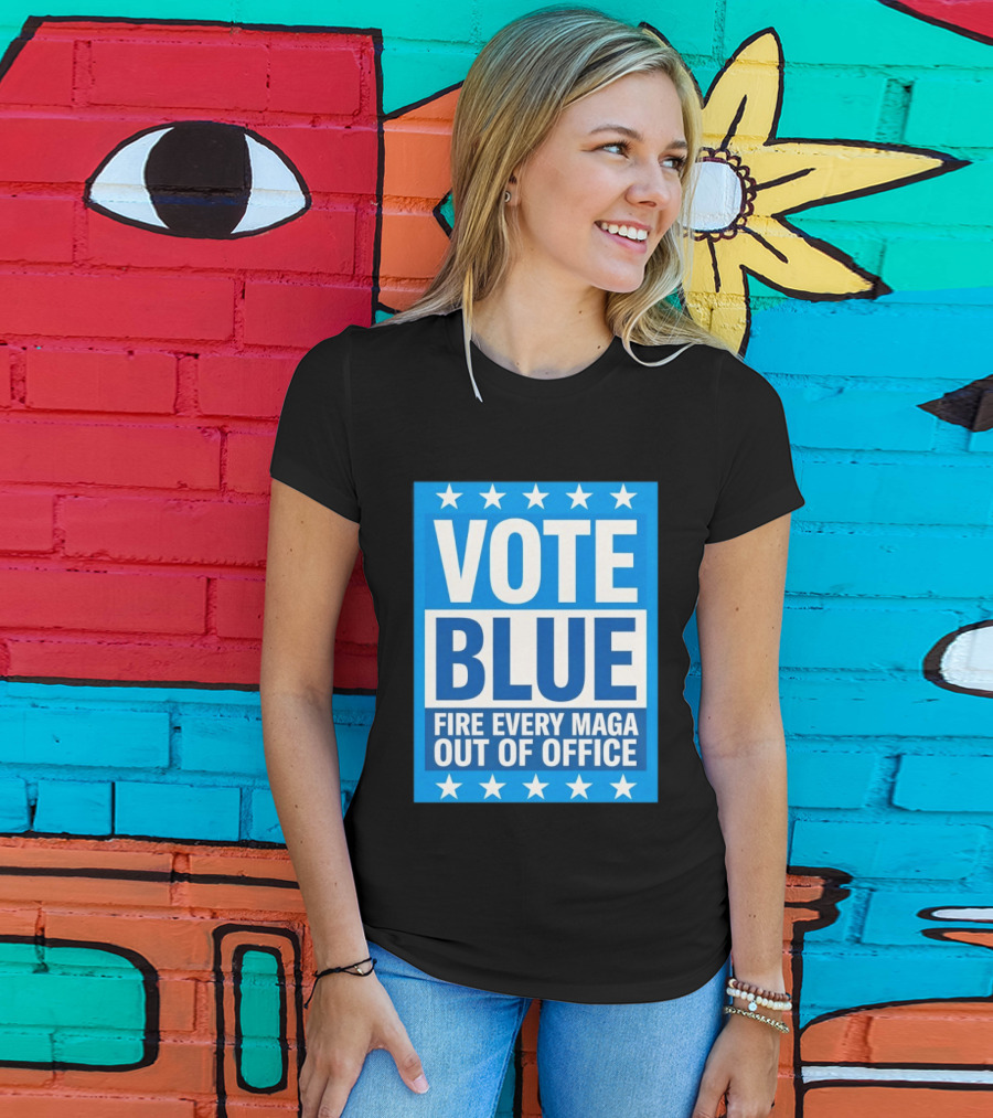 Vote Blue Fire Every MAGA Out Of Office Stars Border T-Shirt