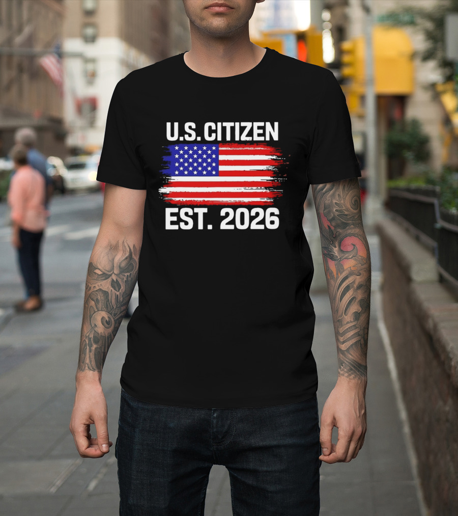 U.S. Citizen Est. 2026 American Flag Independence Celebration T-Shirt