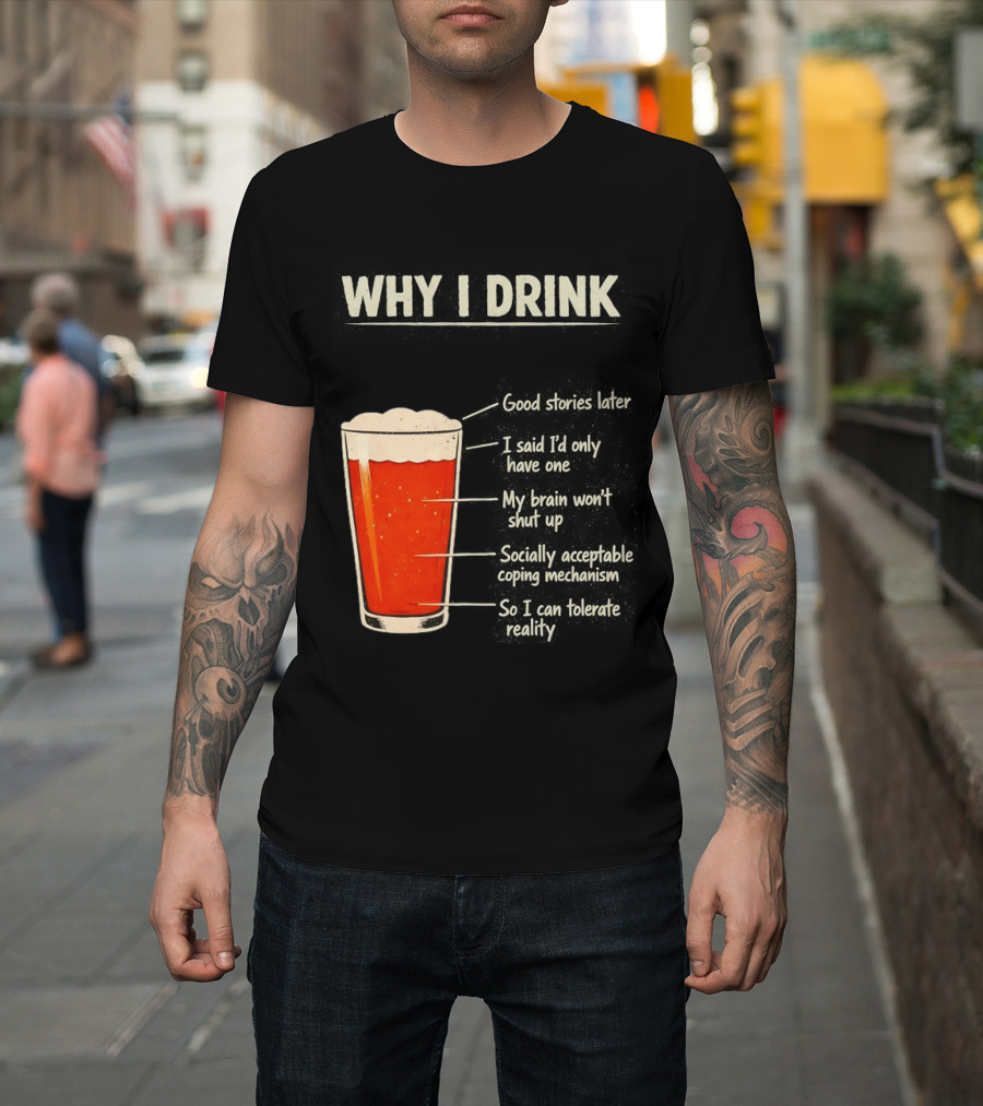 Why I Drink Beer Level Chart Vintage Humor T-Shirt