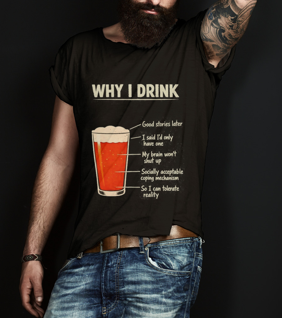 Why I Drink Beer Level Chart Vintage Humor T-Shirt