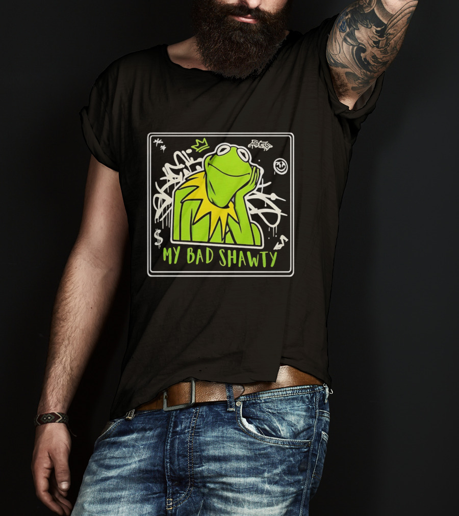 Frog Kermit My Bad Shawty Graffiti Art Style With Crown T-Shirt
