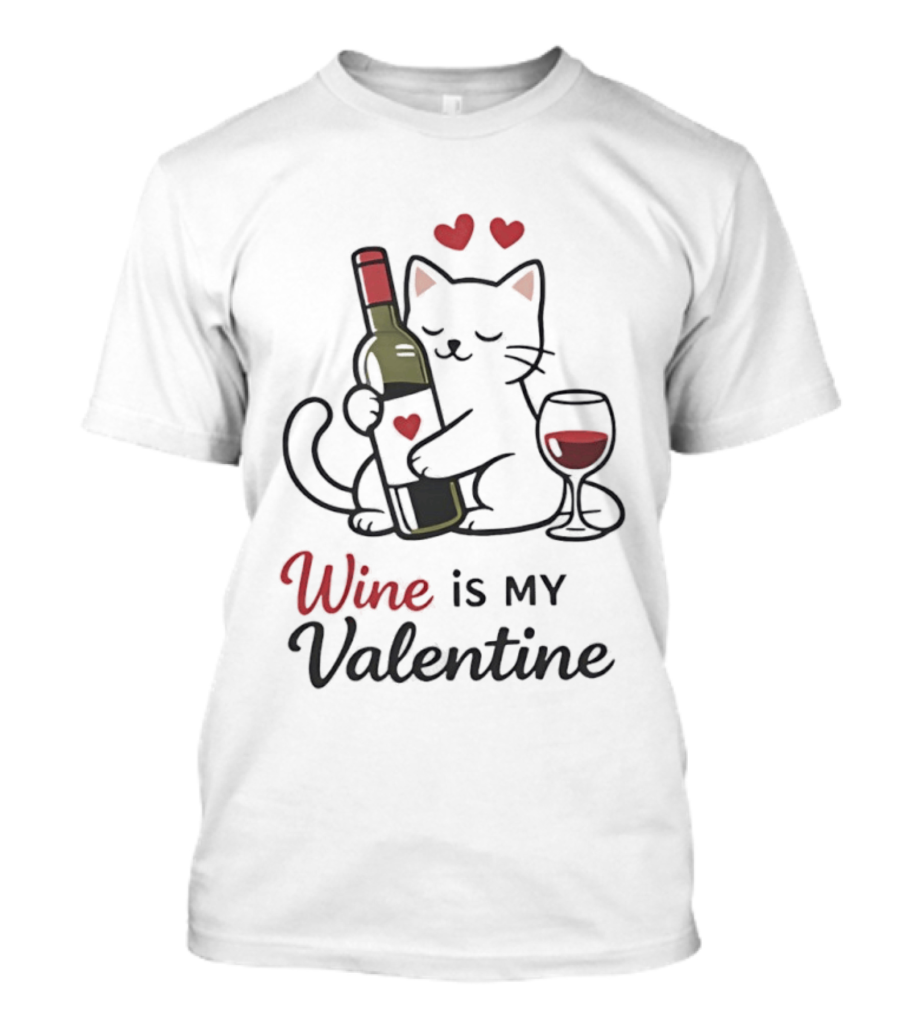 Cat Wine Is My Valentine With Hearts And Wine Glass T-Shirt