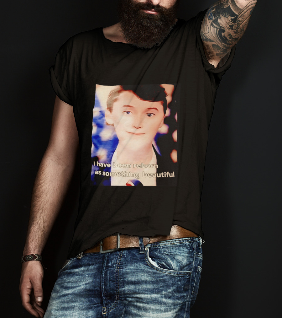 Charlie Kirk I Have Been Reborn As Something Beautiful T-Shirt