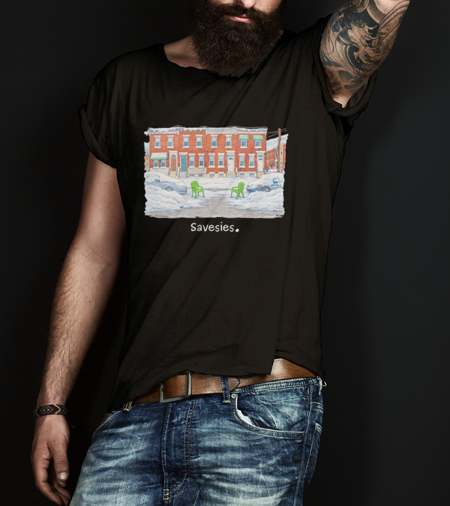 Savesies Don't Fucking Move Snowy Street Chairs T-Shirt
