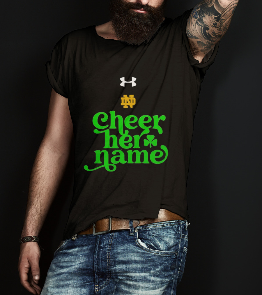 Notre Dame Cheer Her Name Under Armour Shamrock T-Shirt