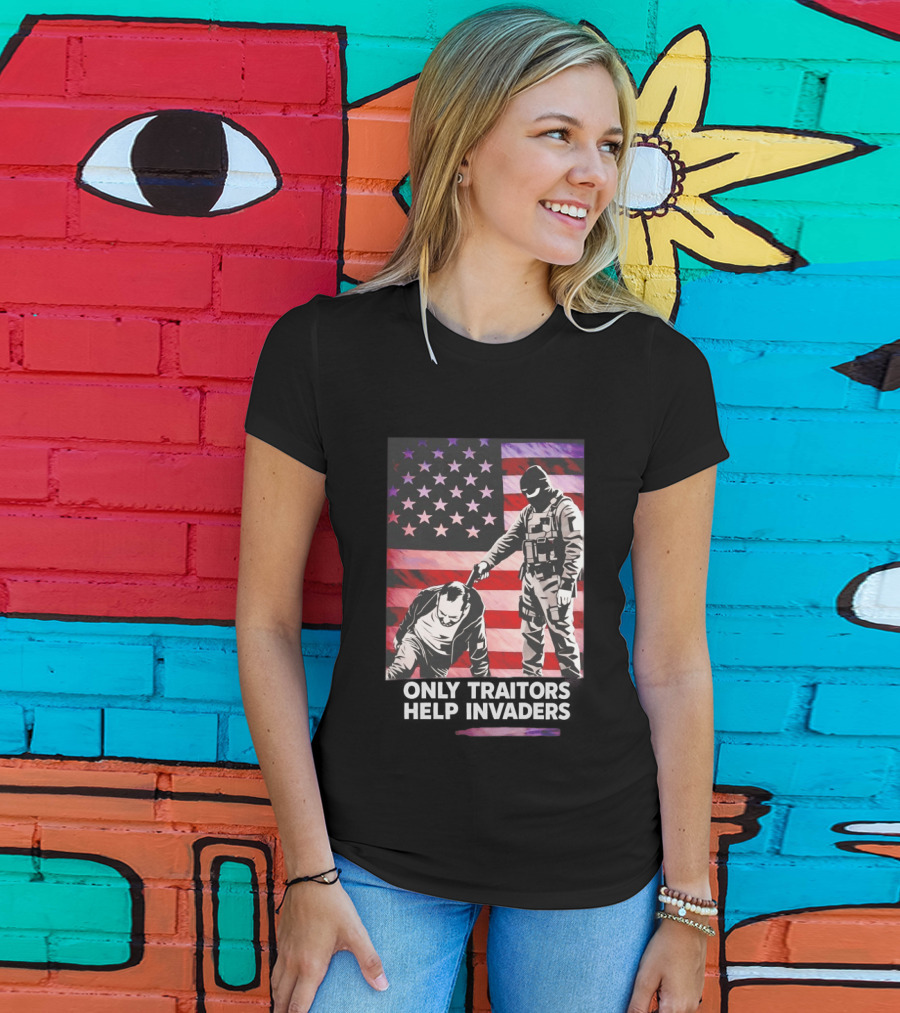 Only Traitors Help Invaders Grunge USA Flag Concept T-Shirt