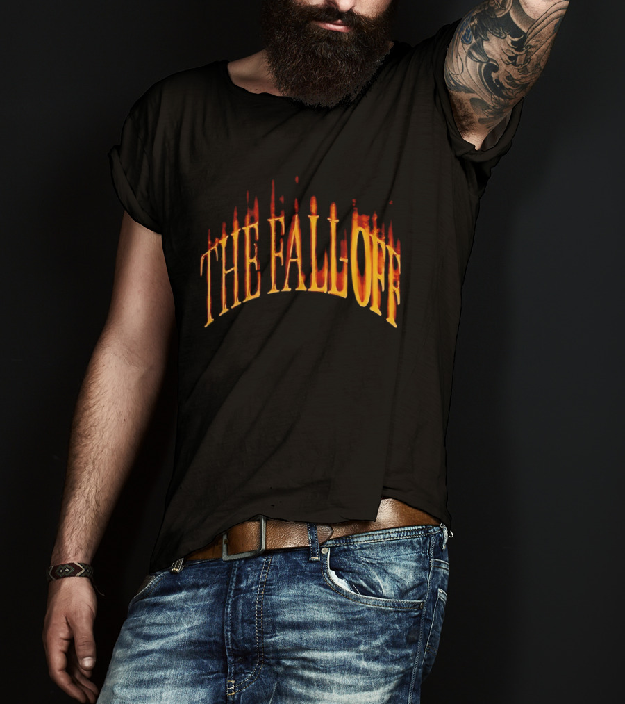 THE FALL OFF 2 6 26 Fiery T-Shirt