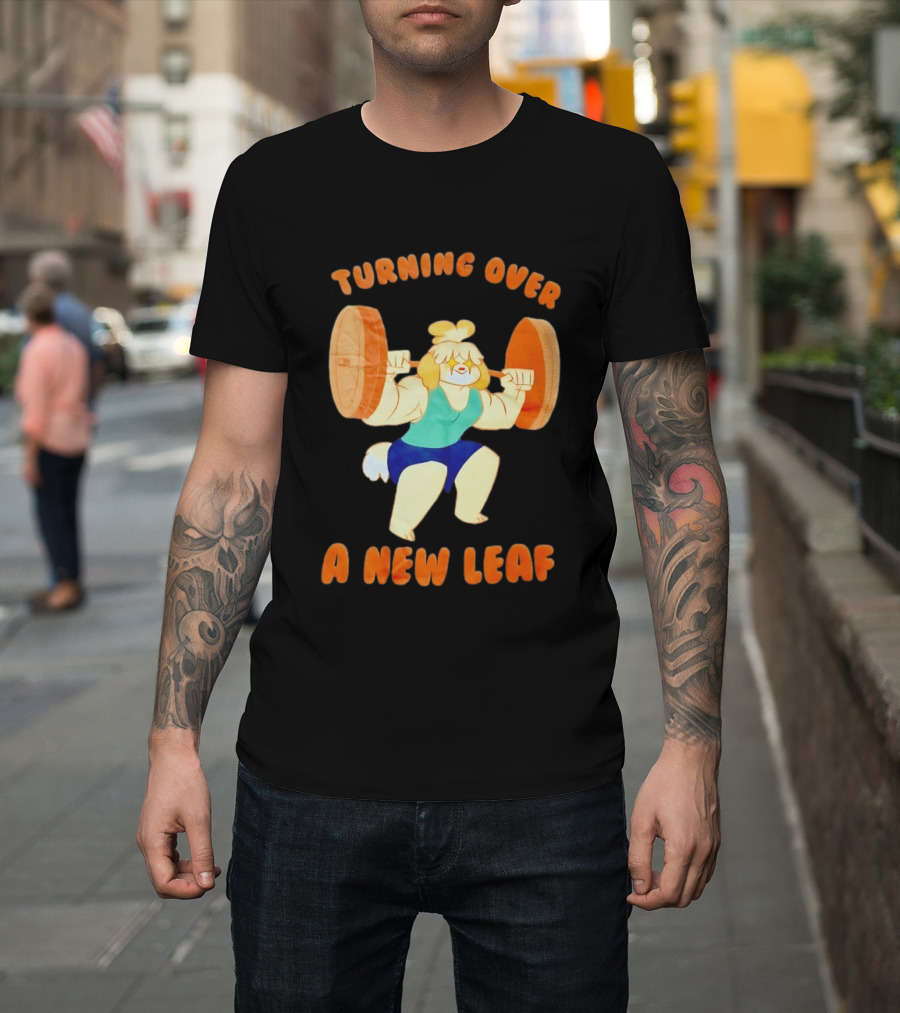 Turning Over A New Leaf Isabel Lifting Weights T-Shirt