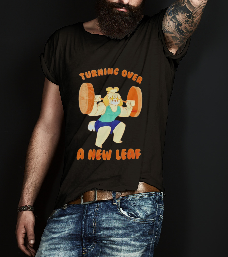 Turning Over A New Leaf Isabel Lifting Weights T-Shirt
