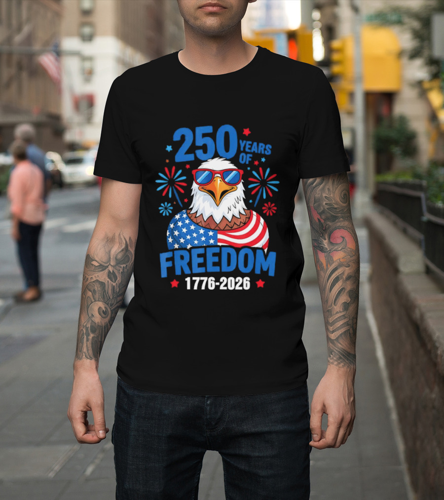 250 Years Of Freedom 1776 2026 Patriotic Bald Eagle USA Flag Celebration T-Shirt