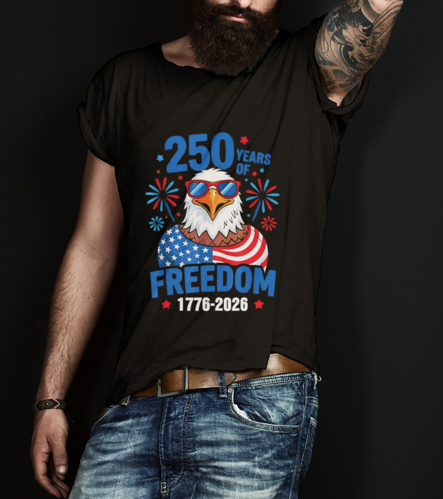 250 Years Of Freedom 1776 2026 Patriotic Bald Eagle USA Flag Celebration T-Shirt