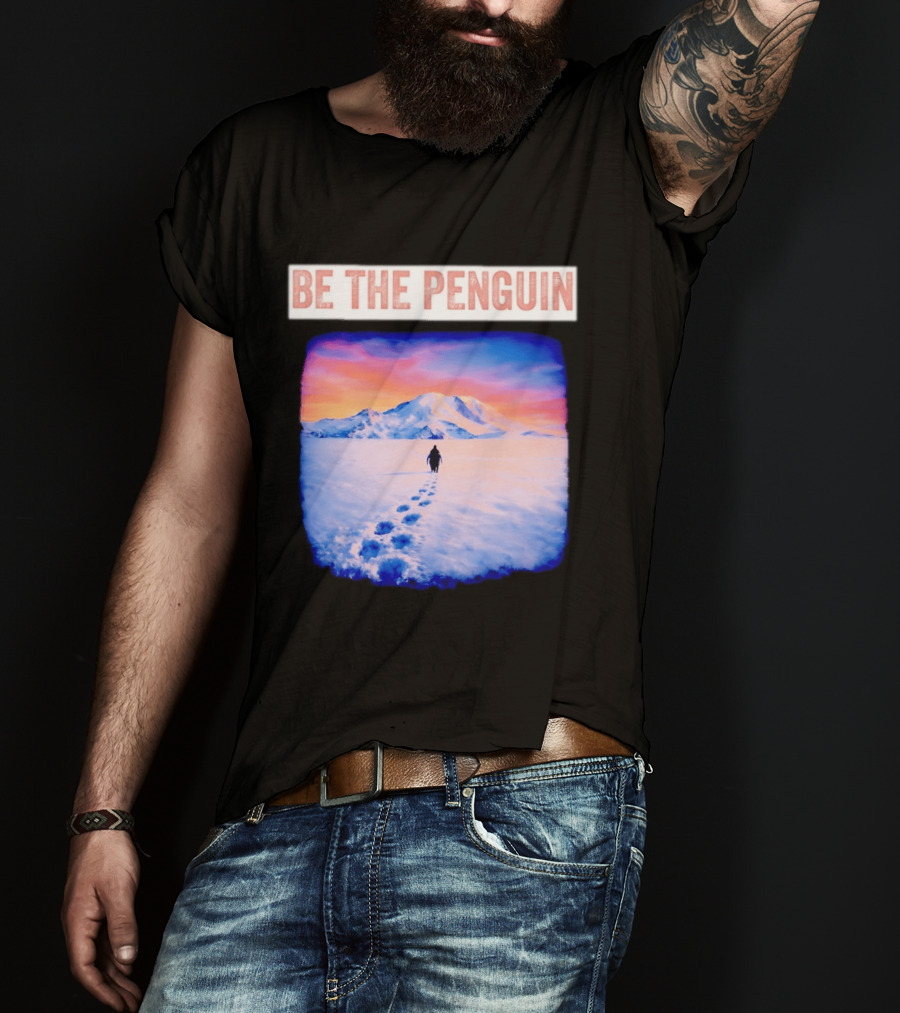 Be The Penguin Meme Snowy Mountain Journey T-Shirt