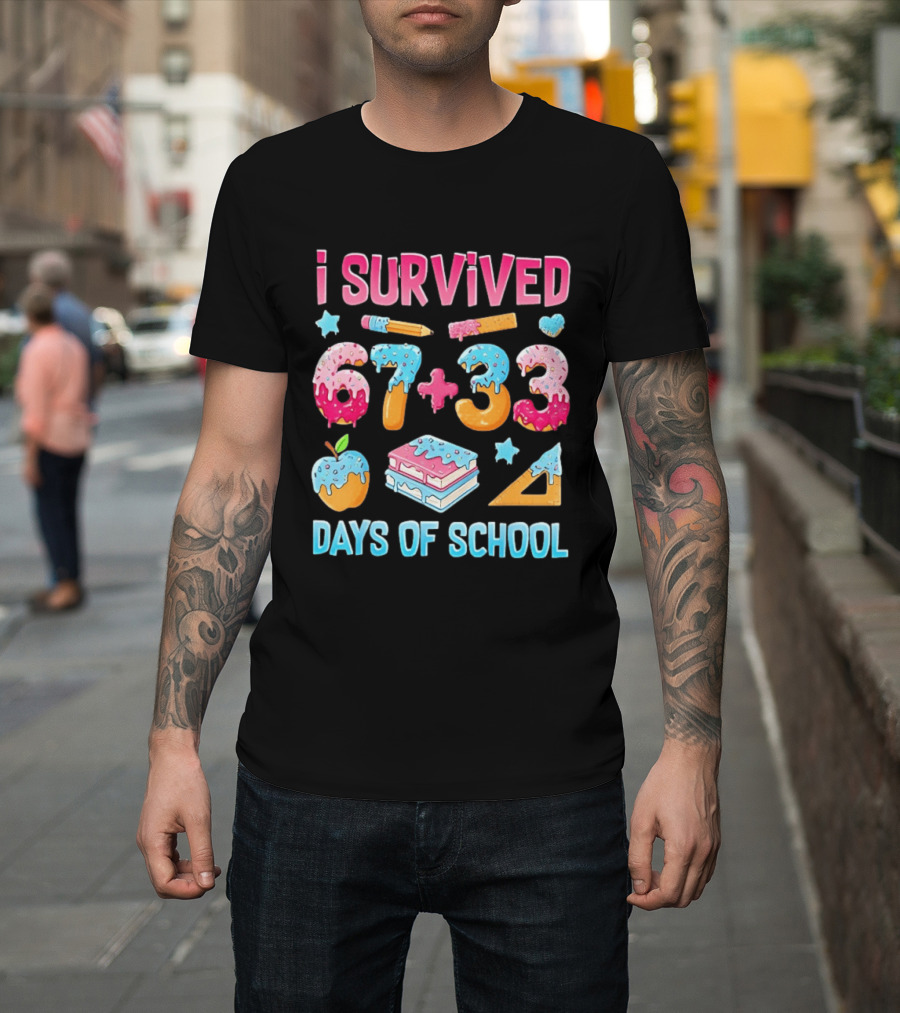 I Survived 67 Plus 33 Days of School Apple Book Donut Melting T-Shirt