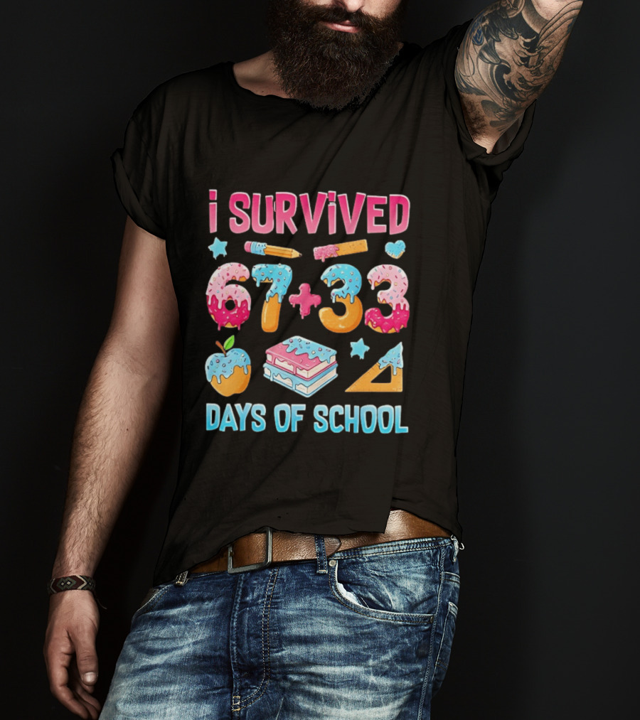 I Survived 67 Plus 33 Days Of School Apple Book Donut Melting T-Shirt