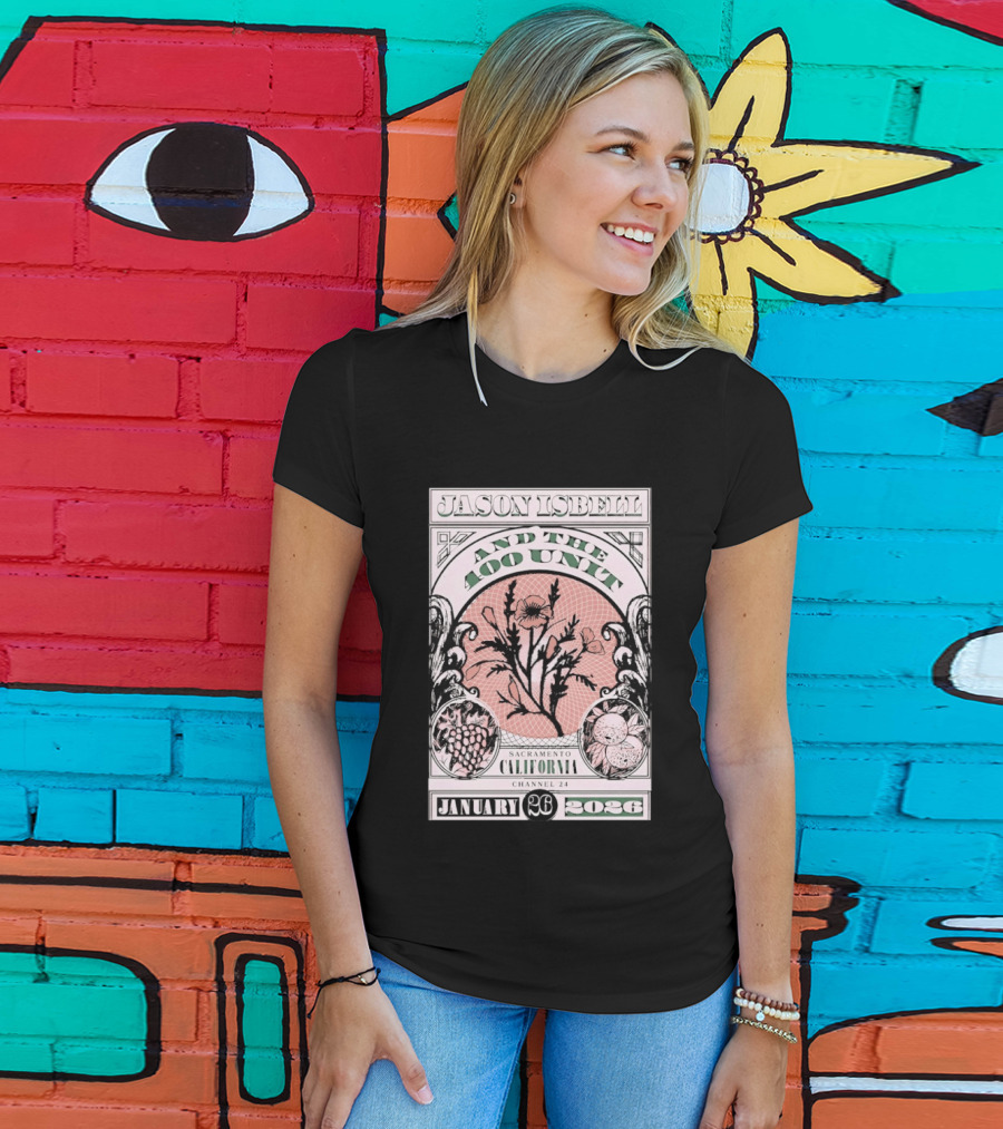 Jason Isbell And The 400 Unit January 26 2026 Sacramento California Channel 24 T-Shirt