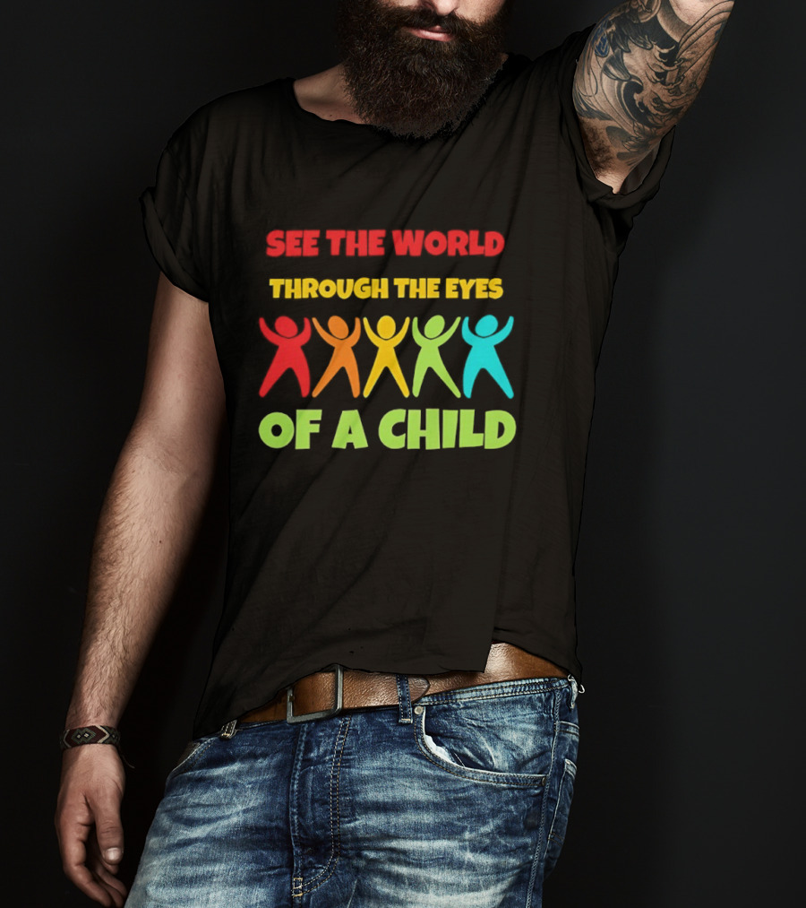 See The World Through The Eyes Of A Child With Colorful Figures T-Shirt