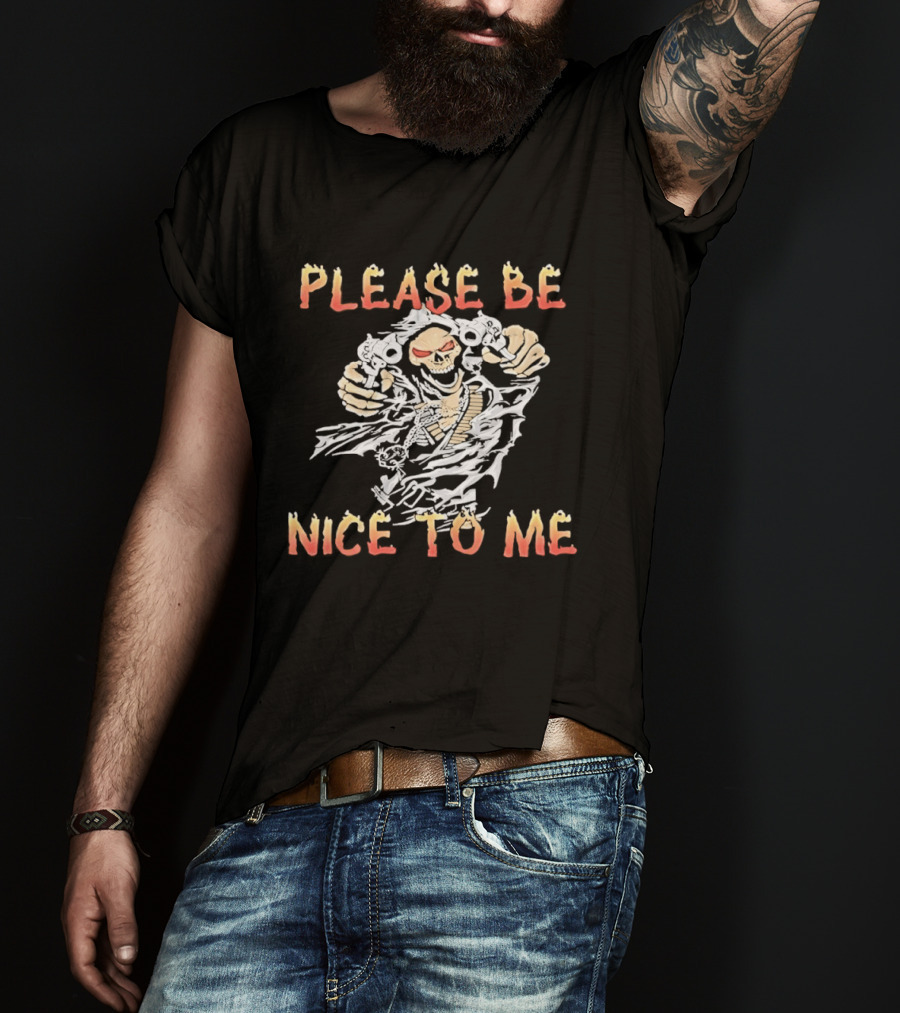 Please Be Nice To Me Skeleton Ghostly Appeal T-Shirt