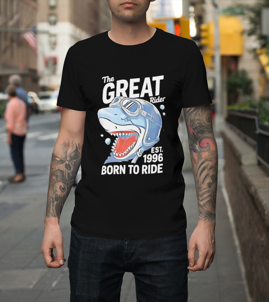 The Great Rider Shark Born To Ride Est. 1996 T-Shirt