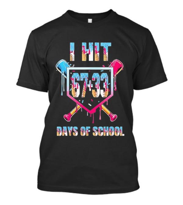 I Hit 67 Plus 33 Days Of School Baseball Melting T-Shirt