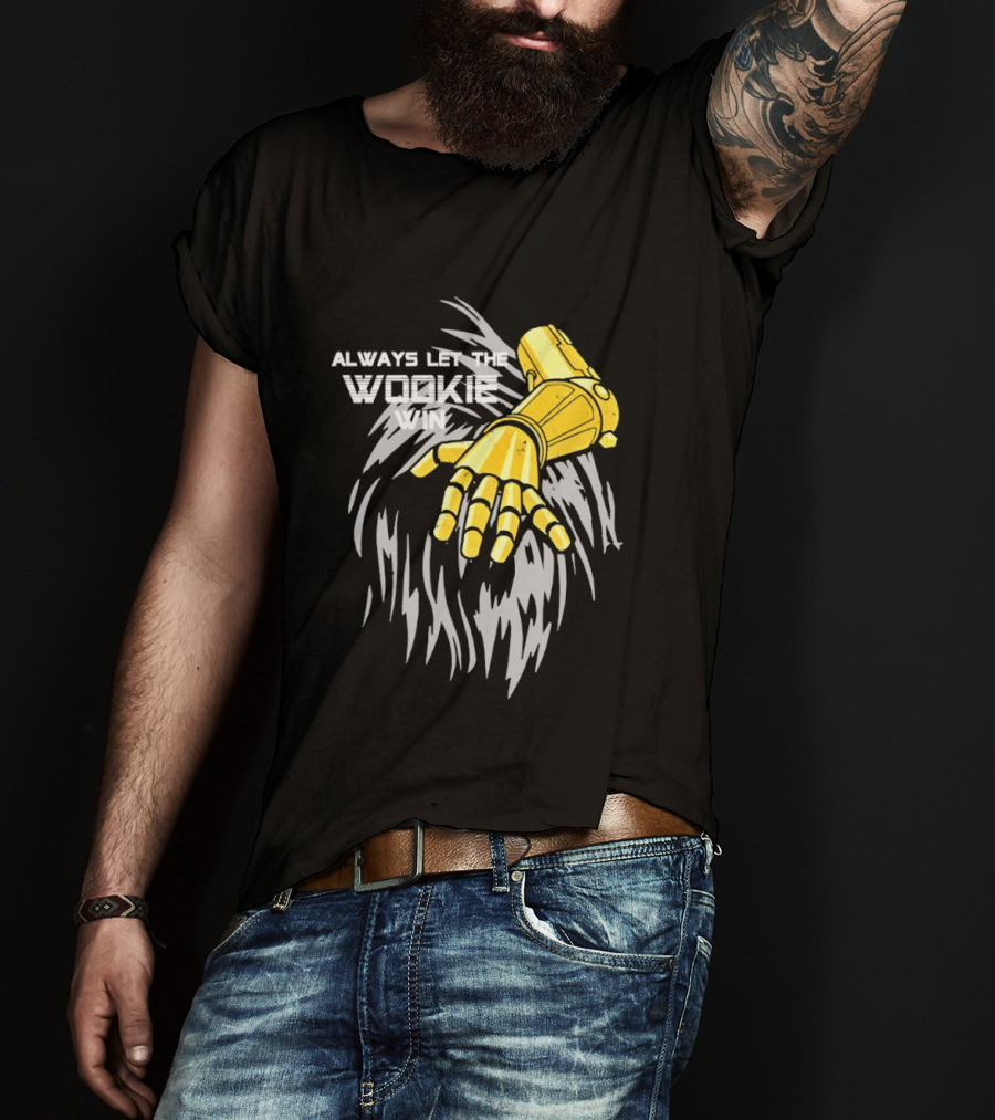 Always Let The Wookie Win Robotic Arm T-Shirt