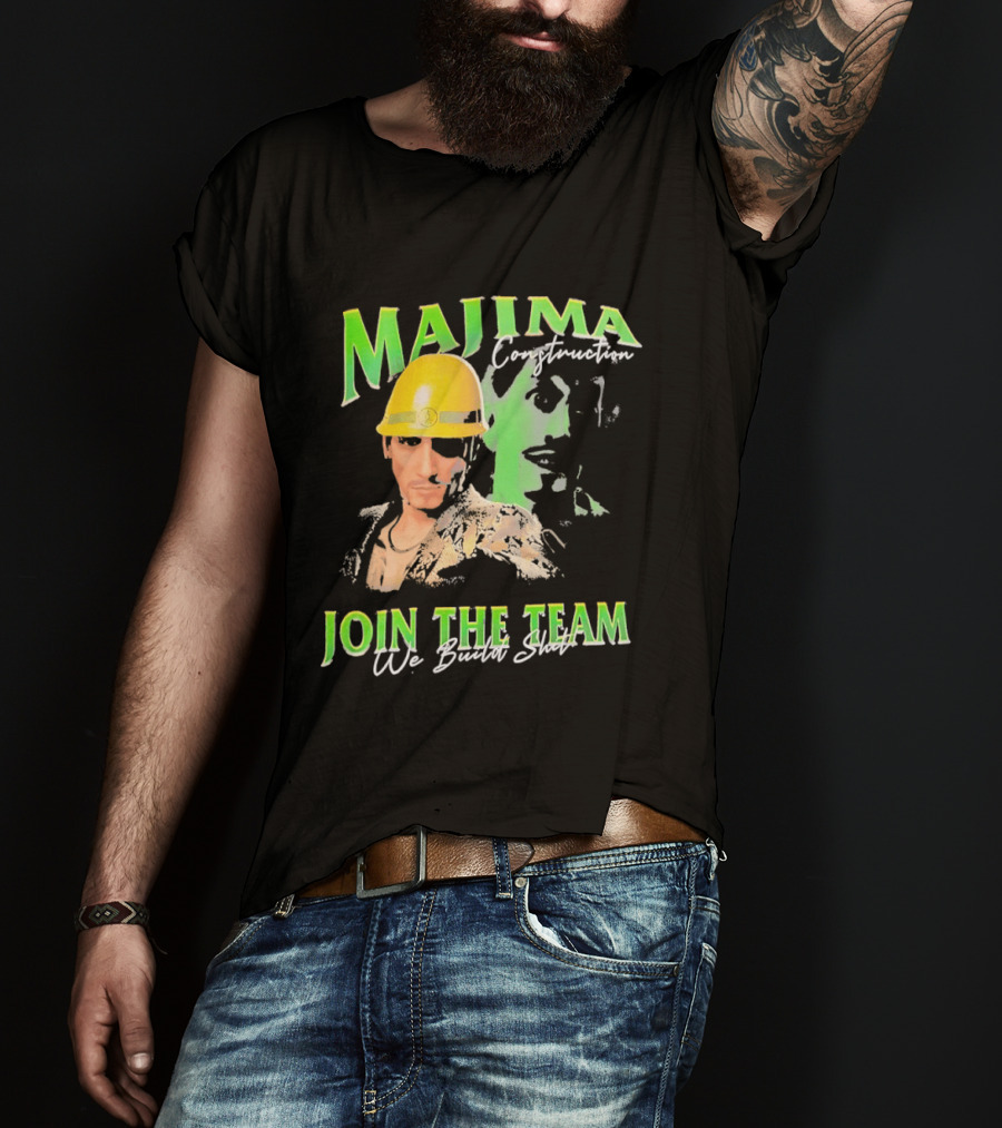 Majima Construction Join The Team We Build Surf T-Shirt