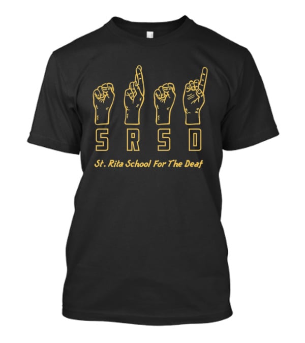 St. Rita School For The Deaf SRSD ASL Hands T-Shirt