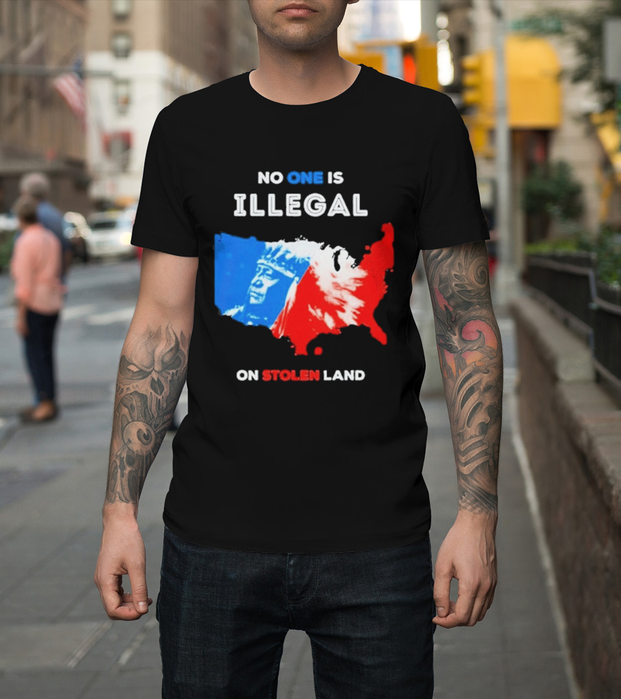 No One Is Illegal On Stolen Land Red Blue Map Indigenous American T-Shirt