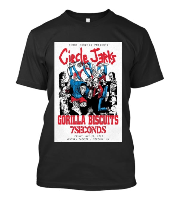 Circle Jerks Gorilla Biscuits 7Seconds Trust Records Ventura Theater May 22 2026 T-Shirt