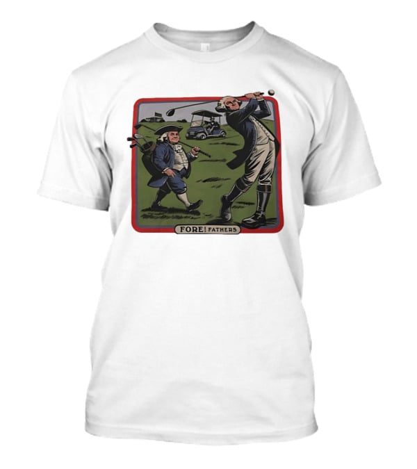 George Washington Benjamin Franklin Golf Cart Fore Fathers T-Shirt