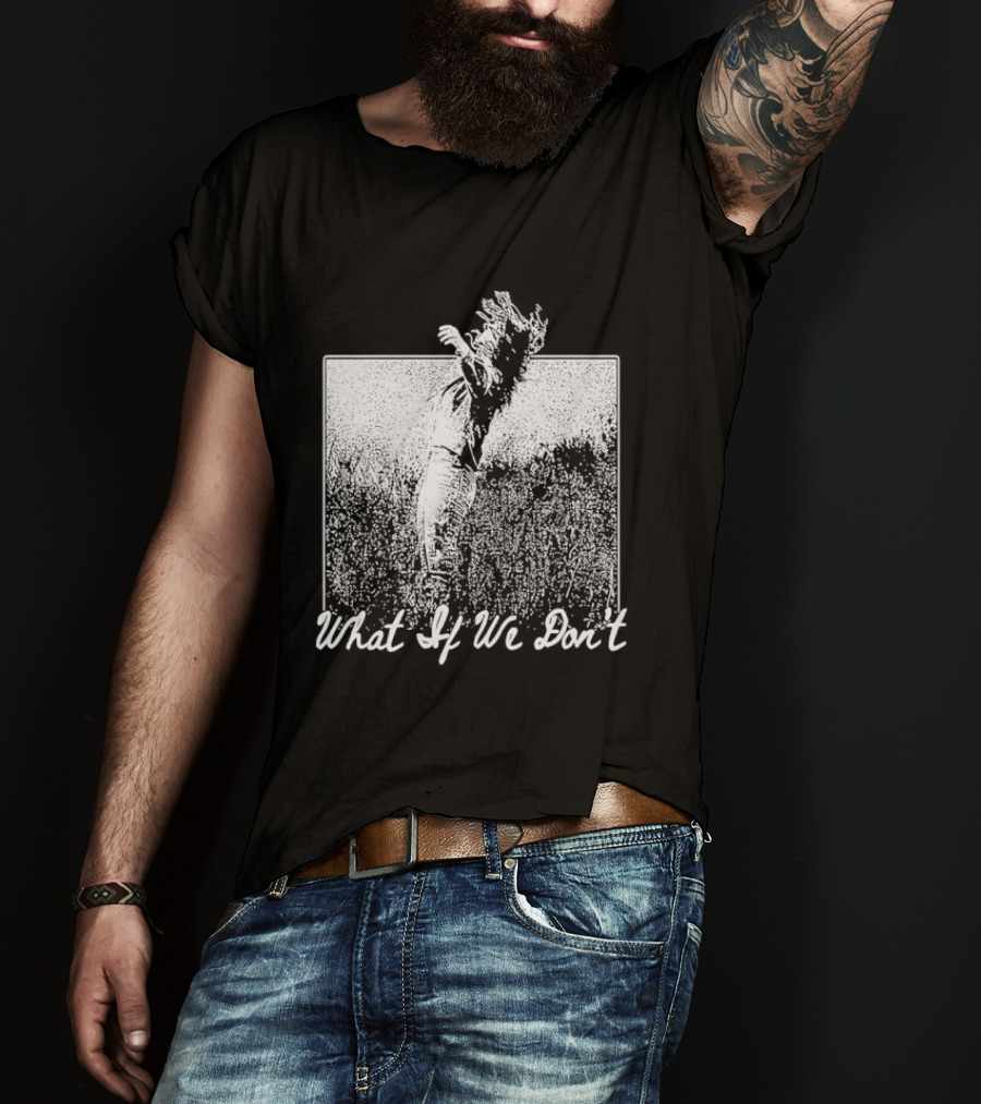 Ashley McBryde What If We Don't Cowboy Riding T-Shirt